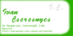 ivan cseresnyes business card